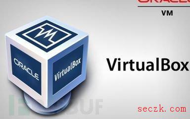 Oracle VirtualBox存在安全漏洞,快升级到最新版！