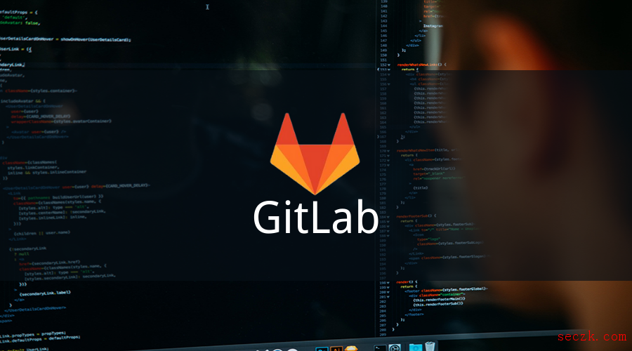 漏洞预警!!GitLab 曝出远程代码执行漏洞